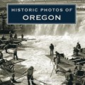 Historic Photos of Oregon | William Stack | 