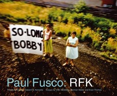 Paul fusco: rfk