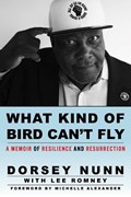 What Kind of Bird Can't Fly | Dorsey Nunn | 