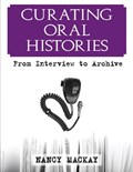 Curating Oral Histories | Nancy MacKay | 