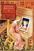 On Famous Women | Professor Giovanni Boccaccio | 