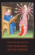The Downfall of the Famous | Giovanni Boccaccio | 