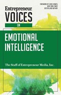 Entrepreneur Voices on Emotional Intelligence | The Staff of Entrepreneur Media | 