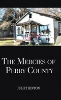 The Mercies of Perry County | Juliet Hinton | 