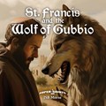 St. Francis and the Wolf of Gubbio | Jsb Morse | 