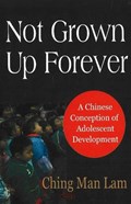 Not Grown Up Forever | Ching Man Lam | 