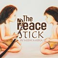 The Peace Stick | Nidhi Misra | 
