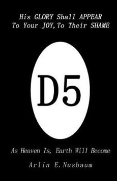 D5 - His GLORY Shall APPEAR To Your JOY And To Their SHAME