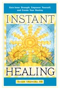 Instant Healing | Susan (Susan Shumsky) Shumsky | 