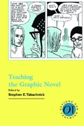 Teaching the Graphic Novel | Stephen E. Tabachnick | 