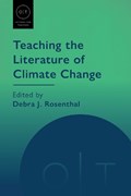 Teaching the Literature of Climate Change | Debra J. Rosenthal | 