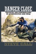 Danger Close | Steve Call | 