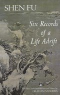 Six Records of a Life Adrift | Shen Fu | 