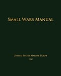 Small Wars Manual | United States Marine Corps | 