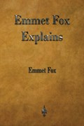 Emmet Fox Explains | Emmet Fox | 