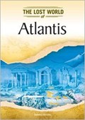 Atlantis (Lost Worlds and Mysterious Civilizations) | Abrams | 