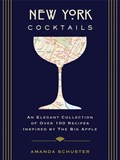 New York Cocktails | Amanda Schuster | 