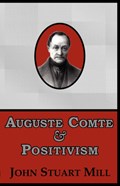 Auguste Comte & Positivism | John Stuart Mill | 