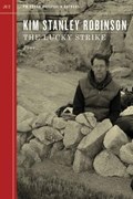 The Lucky Strike | Kim Stanley Robinson | 