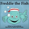Freddie the Fish | Francis Wolcott | 