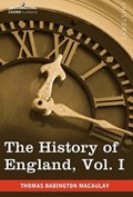 The History of England from the Accession of James II, Vol. I (in Five Volumes) | Thomas Babington Macaulay | 
