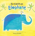 To Catch an Elephant | Vanessa Westgate | 