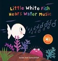 Little White Fish Hears Water Music | Guido VanGenechten | 