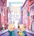 Walter and Willy Go to the City | Bonnie Grubman | 