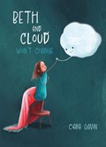 Beth and Cloud Won't Change | Ciara Gavin | 