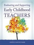Evaluating and Supporting Early Childhood Teachers | Angele Sancho Passe | 