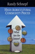 High Agricultural Commodity Prices | Randy Schnepf | 