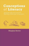 Conceptions of Literacy | Meaghan Brewer | 