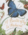 A Butterfly Is Patient | Dianna Aston | 