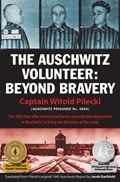 The Auschwitz Volunteer | Witold Pilecki | 