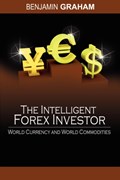 The Intelligent Forex Investor | Benjamin Graham | 