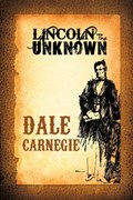 Lincoln the Unknown | Dale Carnegie | 