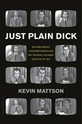 Just Plain Dick | Kevin Mattson | 