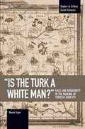 'is The Turk A White Man?' | Murat Ergin | 