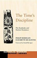 The Time's Discipline | Philip Berrigan | 