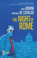 Bonini, C: Night of Rome | Bonini, Carlo ; De Cataldo, Giancarlo ; Shugaar, Antony | 