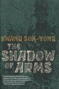 Shadow Of Arms | Sok-Yong Hwang | 