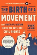 The Birth of a Movement | Dick Lehr | 