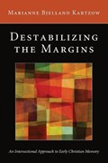 Destabilizing the Margins | Marianne Bjelland Kartzow | 