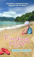 Finding MIA | Dianne J Wilson | 