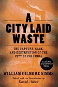 A City Laid Waste | William Gilmore Simms | 