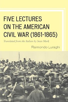Five Lectures on the American Civil War, 1861-1865