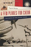 A Few Planes for China | Eugenie Buchan | 