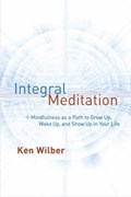 Integral Meditation | Ken Wilber | 