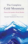 Complete Cold Mountain | Kazuaki Tanahashi ; Peter Levitt | 