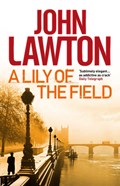 A Lily of the Field | John Lawton | 